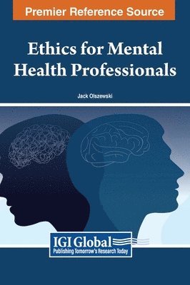 S. Jack Olszewski - Ethics for Mental Health Professionals, Inbunden