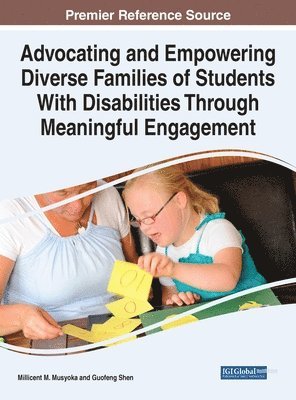 bokomslag Advocating and Empowering Diverse Families of Students With Disabilities Through Meaningful Engagement
