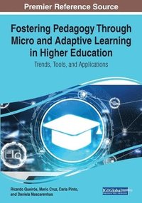 bokomslag Fostering Pedagogy Through Micro and Adaptive Learning in Higher Education