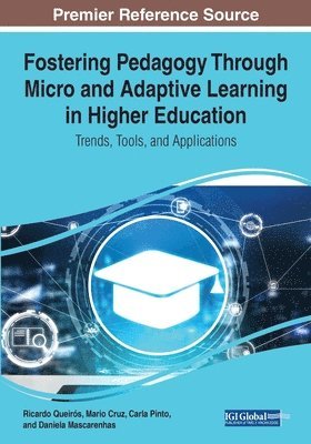 Fostering Pedagogy Through Micro and Adaptive Learning in Higher Education 1