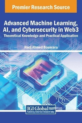 Advanced Machine Learning, AI, and Cybersecurity in Web3 1