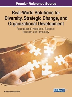 Real-World Solutions for Diversity, Strategic Change, and Organizational Development 1