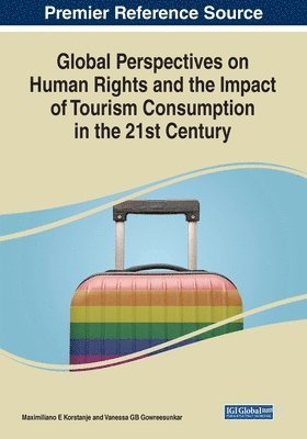 bokomslag Global Perspectives on Human Rights and the Impact of Tourism Consumption in the 21st Century