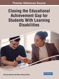 bokomslag Closing the Educational Achievement Gap for Students With Learning Disabilities