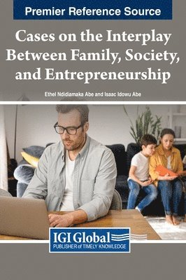 bokomslag Cases on the Interplay Between Family, Society, and Entrepreneurship