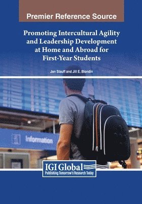 Promoting Intercultural Agility and Leadership Development at Home and Abroad for First-Year Students 1