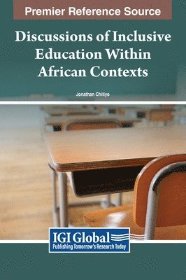 Jonathan Chitiyo - Discussions of Inclusive Education Within African Contexts, Inbunden