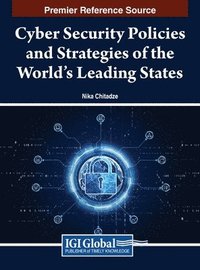 bokomslag Cyber Security Policies and Strategies of the World's Leading States