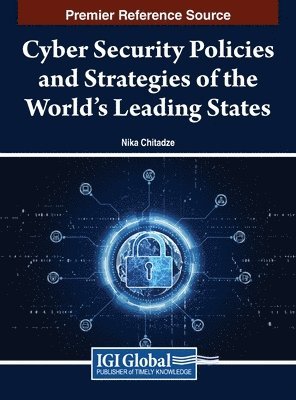 bokomslag Cyber Security Policies and Strategies of the World's Leading States