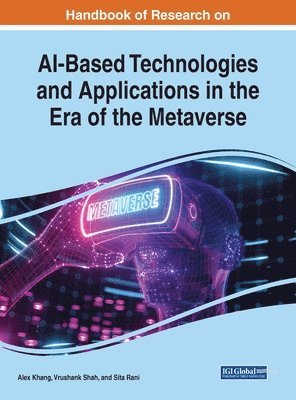 bokomslag AI-Based Technologies and Applications in the Era of the Metaverse