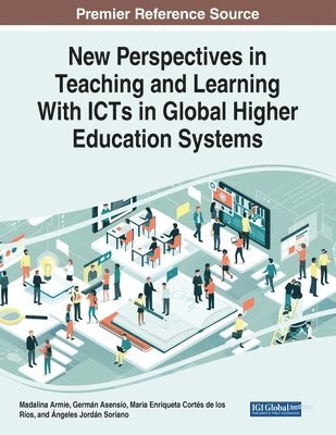 bokomslag New Perspectives in Teaching and Learning With ICTs in Global Higher Education Systems
