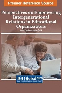 bokomslag Perspectives on Empowering Intergenerational Relations in Educational Organizations