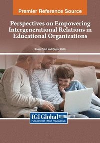 bokomslag Perspectives on Empowering Intergenerational Relations in Educational Organizations