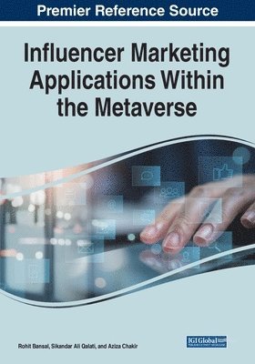 Rohit Bansal, Sikandar Ali Qalati - Influencer Marketing Applications Within the Metaverse, Häftad