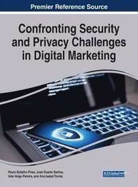 bokomslag Confronting Security and Privacy Challenges in Digital Marketing