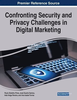 Confronting Security and Privacy Challenges in Digital Marketing 1