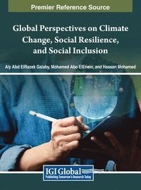 bokomslag Global Perspectives on Climate Change, Social Resilience, and Social Inclusion