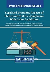 bokomslag Legal and Economic Aspects of State Control Over Compliance With Labor Legislation