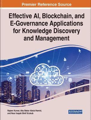 Effective AI, Blockchain, and E-Governance Applications for Knowledge Discovery and Management 1