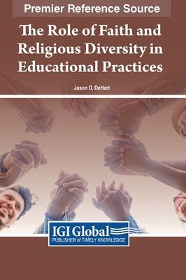 Jason DeHart - Role of Faith and Religious Diversity in Educational Practices, Inbunden