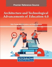bokomslag Architecture and Technological Advancements of Education 4.0