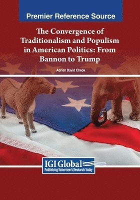 The Convergence of Traditionalism and Populism in American Politics 1