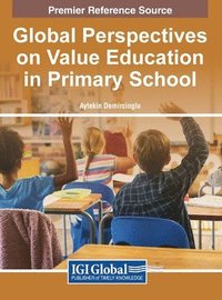 bokomslag Global Perspectives on Value Education in Primary School