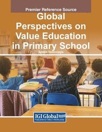 bokomslag Global Perspectives on Value Education in Primary School