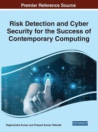 bokomslag Risk Detection and Cyber Security for the Success of Contemporary Computing