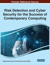bokomslag Risk Detection and Cyber Security for the Success of Contemporary Computing