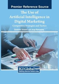bokomslag The Use of Artificial Intelligence in Digital Marketing