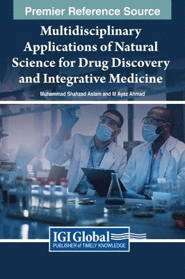 Multidisciplinary Applications of Natural Science for Drug Discovery and Integrative Medicine 1