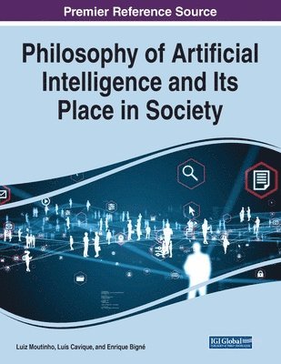 Luiz Moutinho, Luís Cavique - Philosophy of Artificial Intelligence and Its Place in Society, Häftad