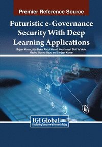 bokomslag Futuristic e-Governance Security With Deep Learning Applications