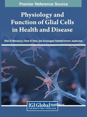 Physiology and Function of Glial Cells in Health and Disease 1