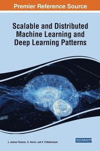 bokomslag Scalable and Distributed Machine Learning and Deep Learning Patterns