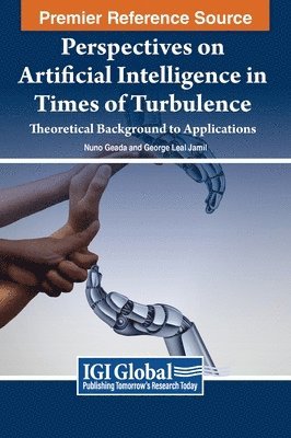 Nuno Geada, George Leal Jamil - Perspectives on Artificial Intelligence in Times of Turbulence, Inbunden