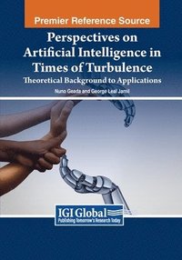 bokomslag Perspectives on Artificial Intelligence in Times of Turbulence: Theoretical Background to Applications