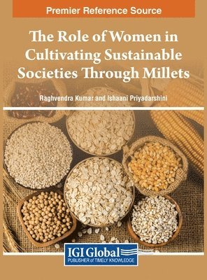 The Role of Women in Cultivating Sustainable Societies Through Millets 1
