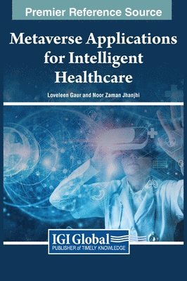 Metaverse Applications for Intelligent Healthcare 1