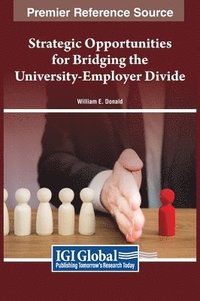 bokomslag Strategic Opportunities for Bridging the University-Employer Divide