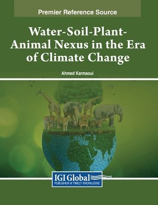Ahmed Karmaoui - Water-Soil-Plant-Animal Nexus in the Era of Climate Change, Häftad