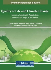 bokomslag Quality of Life and Climate Change: Impacts, Sustainable Adaptation, and Social-Ecological Resilience