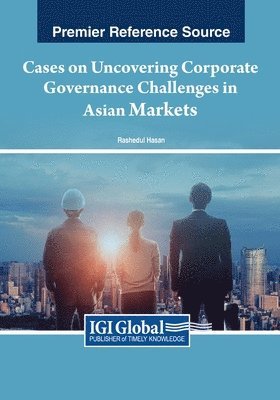 bokomslag Cases on Uncovering Corporate Governance Challenges in Asian Markets