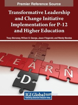 bokomslag Transformative Leadership and Change Initiative Implementation for P-12 and Higher Education