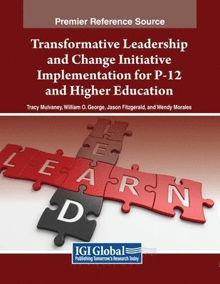 bokomslag Transformative Leadership and Change Initiative Implementation for P-12 and Higher Education