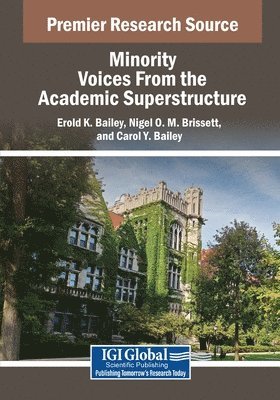 Erold K. Bailey, Nigel O. M. Brissett, Nigel O.M. Brissett, Erold K Bailey, Nigel O M Brissett, Carol Y Bailey - Minority Voices From the Academic Superstructure, Häftad