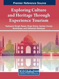 bokomslag Exploring Culture and Heritage Through Experience Tourism