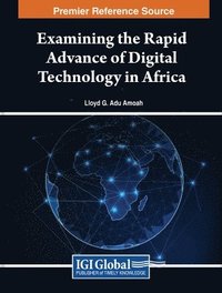 bokomslag Examining the Rapid Advance of Digital Technology in Africa