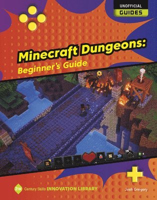 Josh Gregory - Minecraft Dungeons: Beginner's Guide, Inbunden